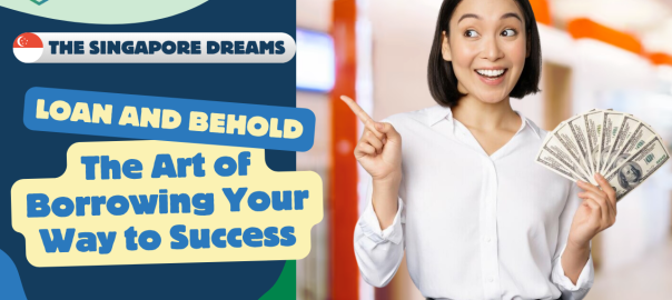 Loan and Behold: The Art of Borrowing Your Way to Success